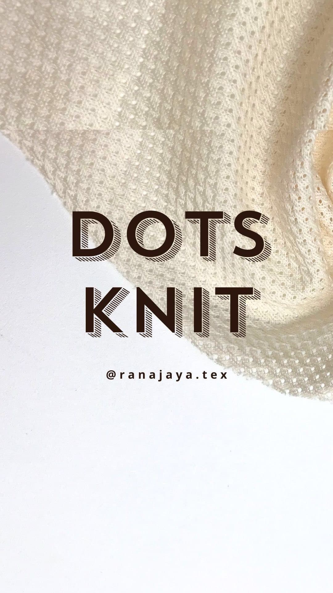 Dots Knit — Knit Bertekstur